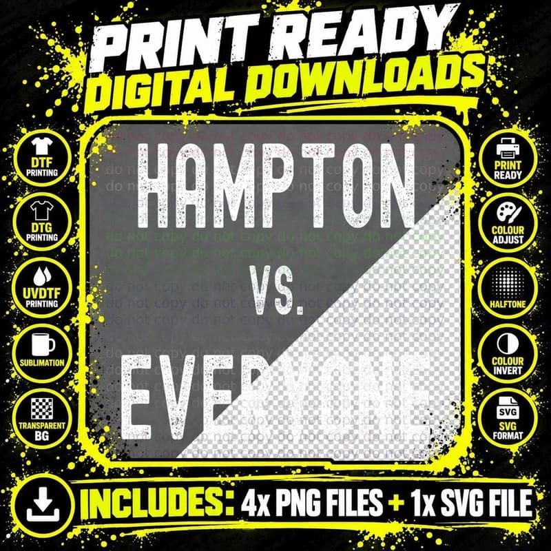 Hampton vs Everyone T-Shirt Png SVG Digital Bundle