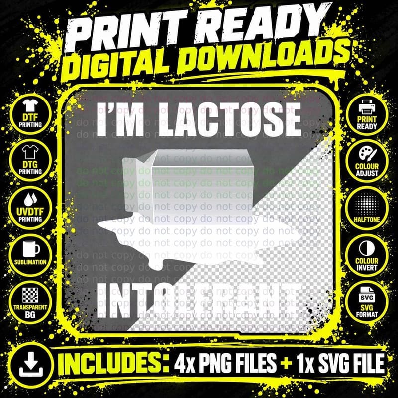 I Am Lactose Intolerant T-Shirt Png SVG Digital Bundle