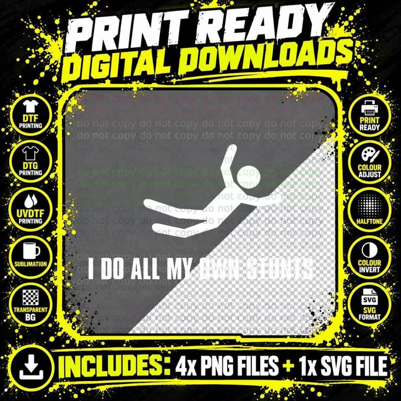 I Do All My Own Stunts Dark Tee Adult and Youth T-Shirt Png SVG Digital Bundle