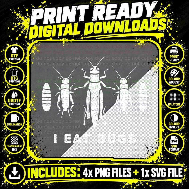 I Eat Insects - Entomophagy I Eat Bugs Love Protein Png SVG Digital Bundle
