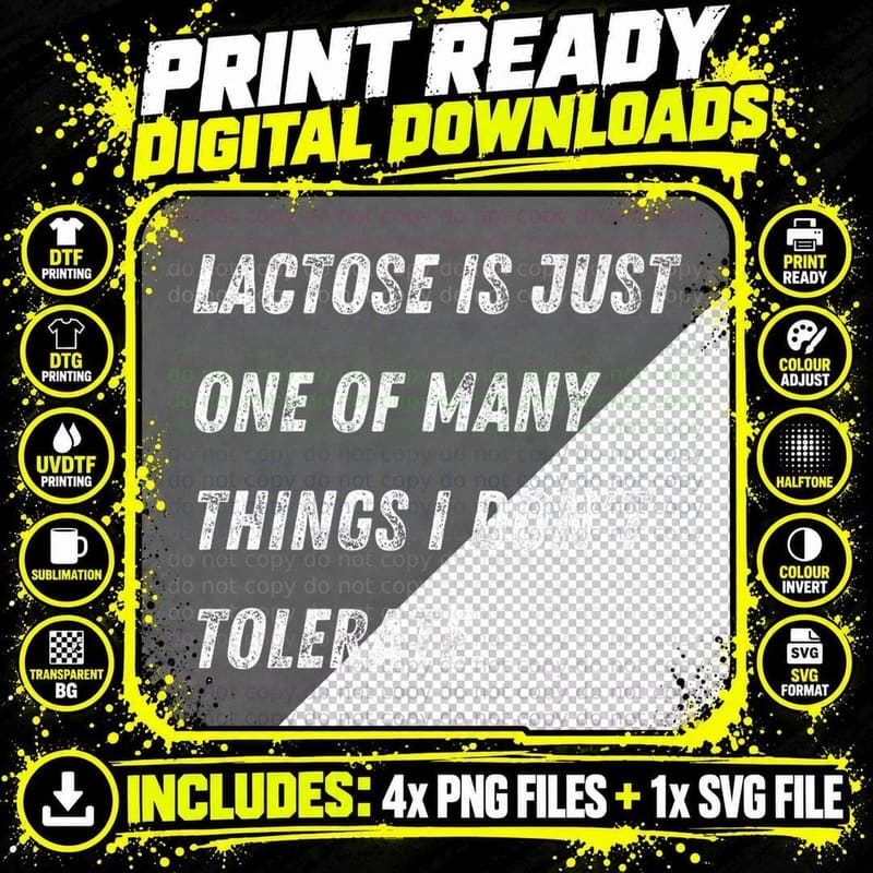 Lactose Is Just One of Many Things I Don't Tolerate Png SVG Digital Bundle