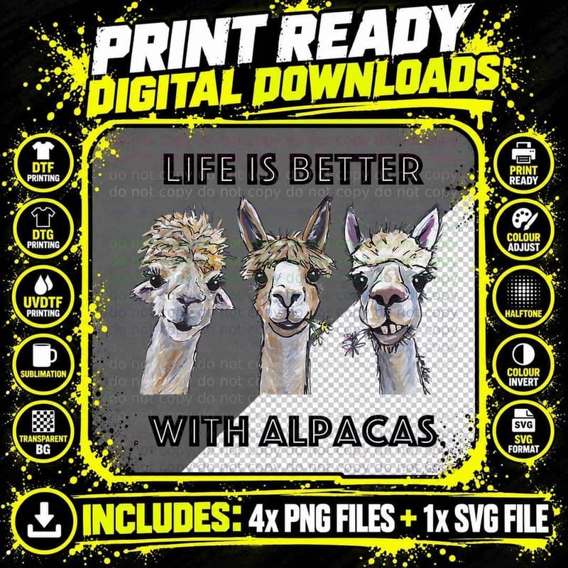 Life Is So Much Better With Alpacas Shirt Png SVG Digital Bundle