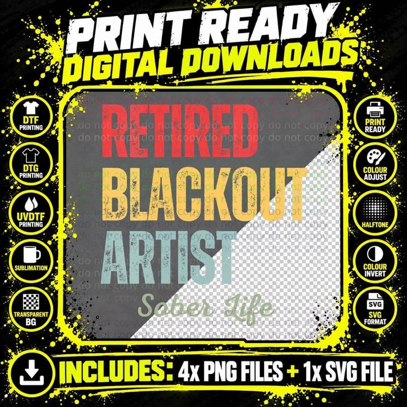 Retired Blackout Artist Sobriety Sober Life Alcohol Png SVG Digital Bundle