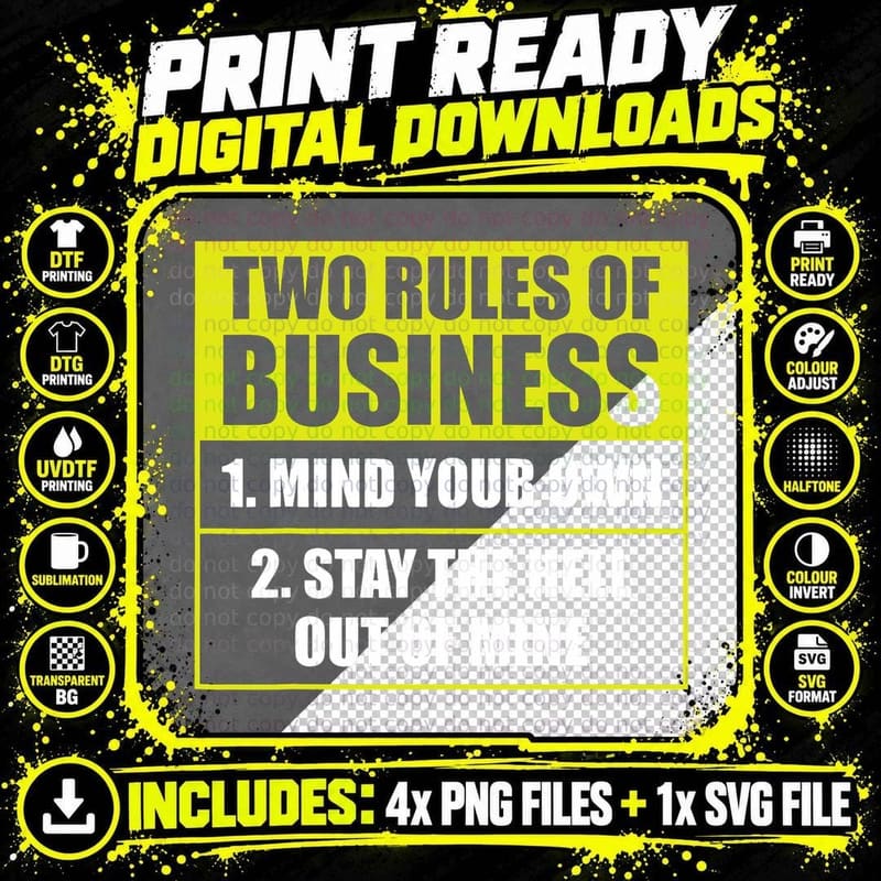 Two Rules of Business Mind Your Own Stay Outta Mine Png SVG Digital Bundle