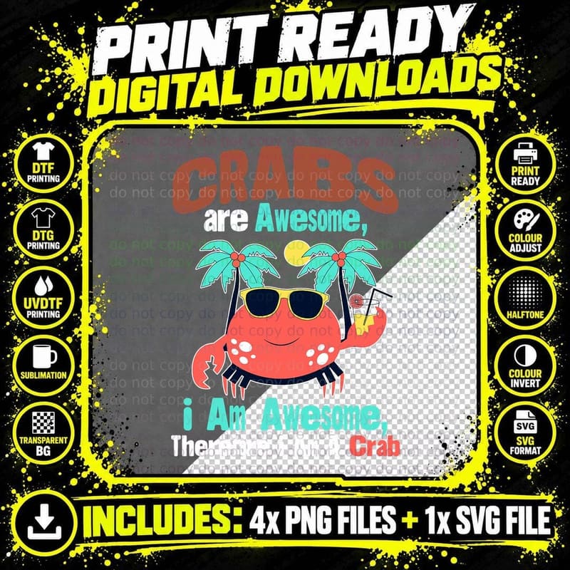 Crabs Are Awesome, I Am Awesome, Therefore I Am a Crab Png SVG Digital Bundle