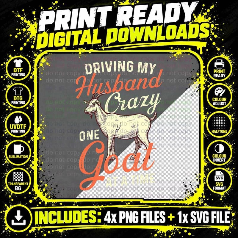 Driving My Husband Crazy One Goat at a Time - Goat Lover Png SVG Digital Bundle