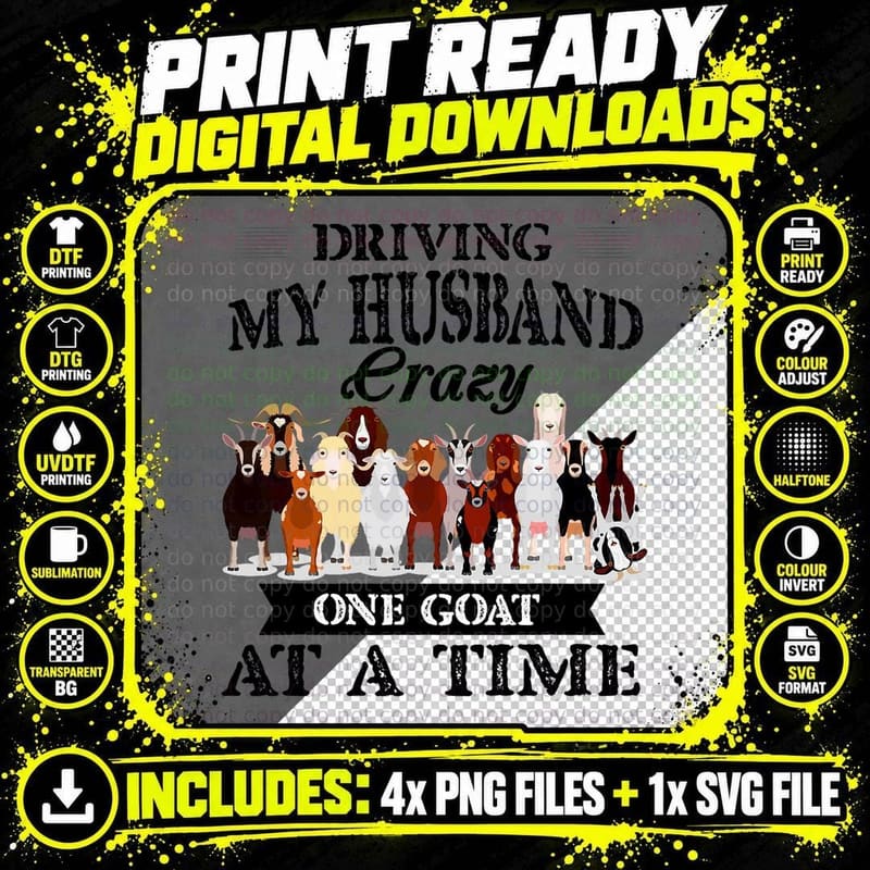 Driving My Husband Crazy One Goat at a Time T-Shirt Png SVG Digital Bundle