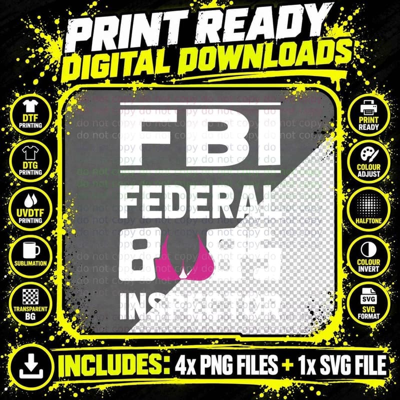 FBI Federals Boobs Inspector T-Shirt Png SVG Digital Bundle