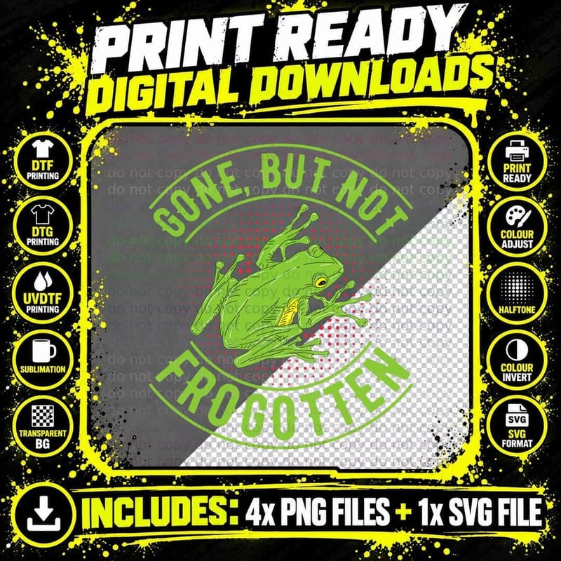Gone but Not Frogotten Shirt Frogs Shirt Frog Shirts Png SVG Digital Bundle