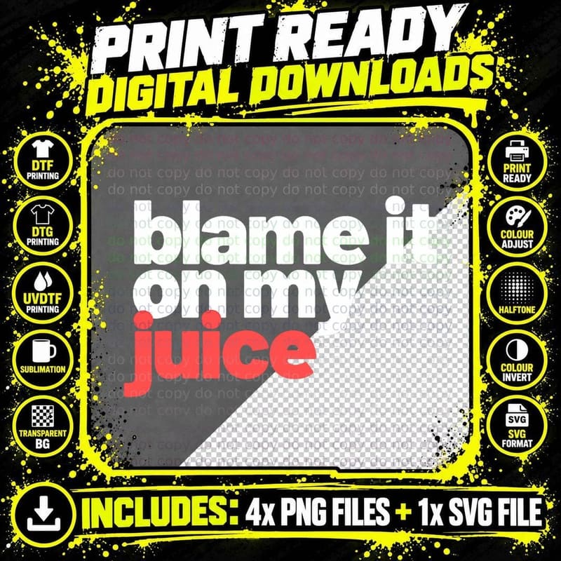 Gotta Blame It on My Goose - Juice T-Shirt Png SVG Digital Bundle