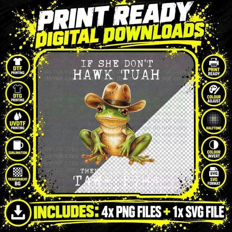 Hawk Tush If She Don't Hawk Tuah I Don't Wanna Tawk Tuha Png SVG Digital Bundle