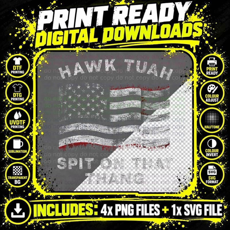 Hawk Tush Spit on That Thang Viral Election Parody Png SVG Digital Bundle