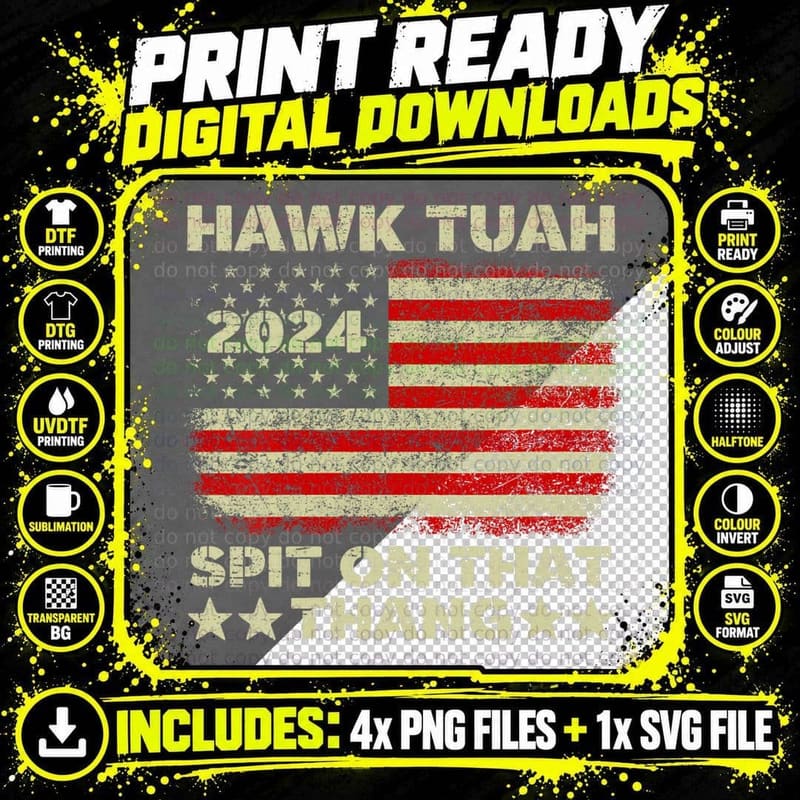 Hawk Tush Spit on That Thing Presidential Candidate Png SVG Digital Bundle