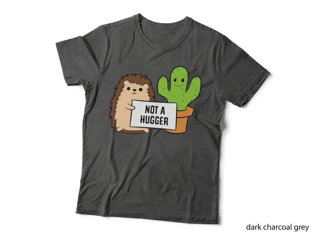 Hedgehog Not a Hugger Cactus Hedgehog T-Shirt