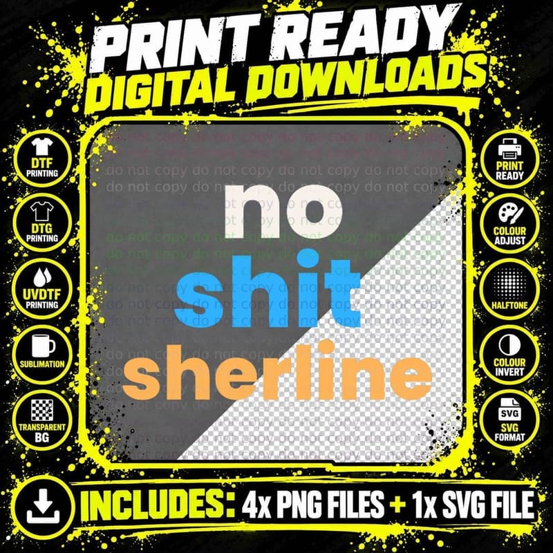 No Shit Sherline T-Shirt Png SVG Digital Bundle