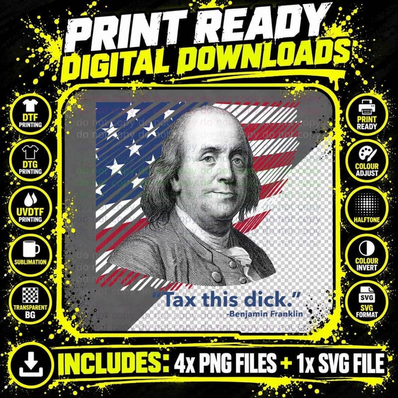 Republican Libertarian Tax This Dick Benjamin Franklin Png SVG Digital Bundle