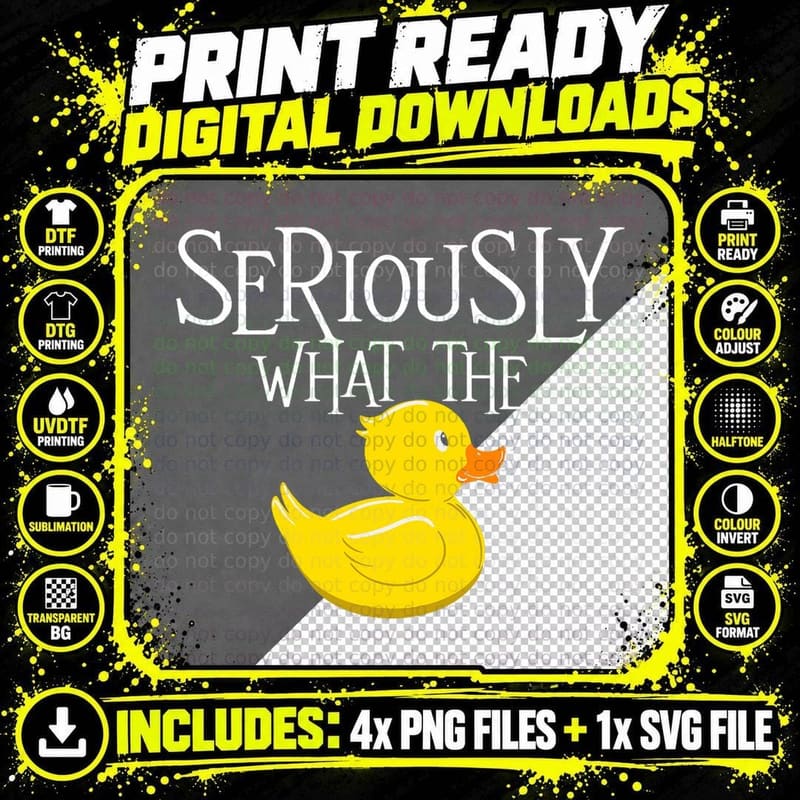 Seriously What the Duck - Duck Lover Pun T-Shirt Png SVG Digital Bundle