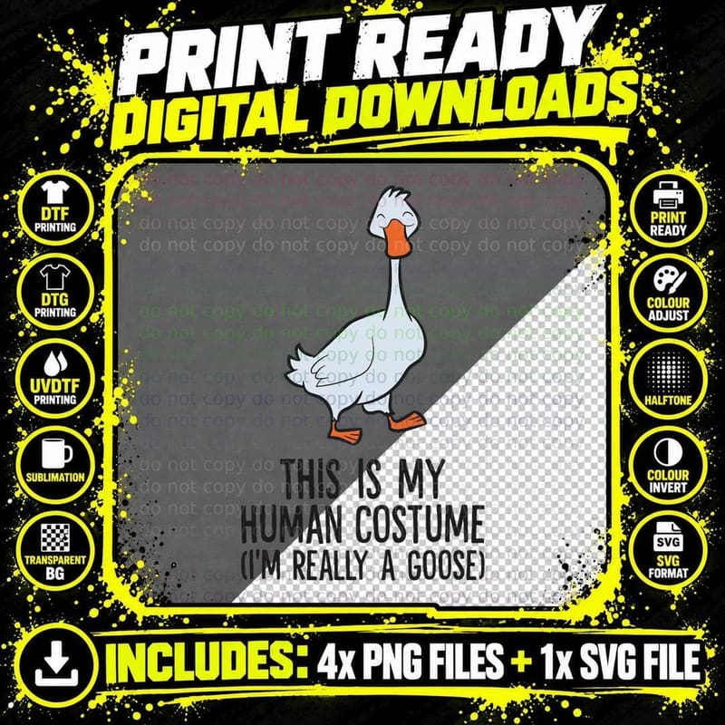 This Is My Human Costume I'm Really a Goose T-Shirt Png SVG Digital Bundle