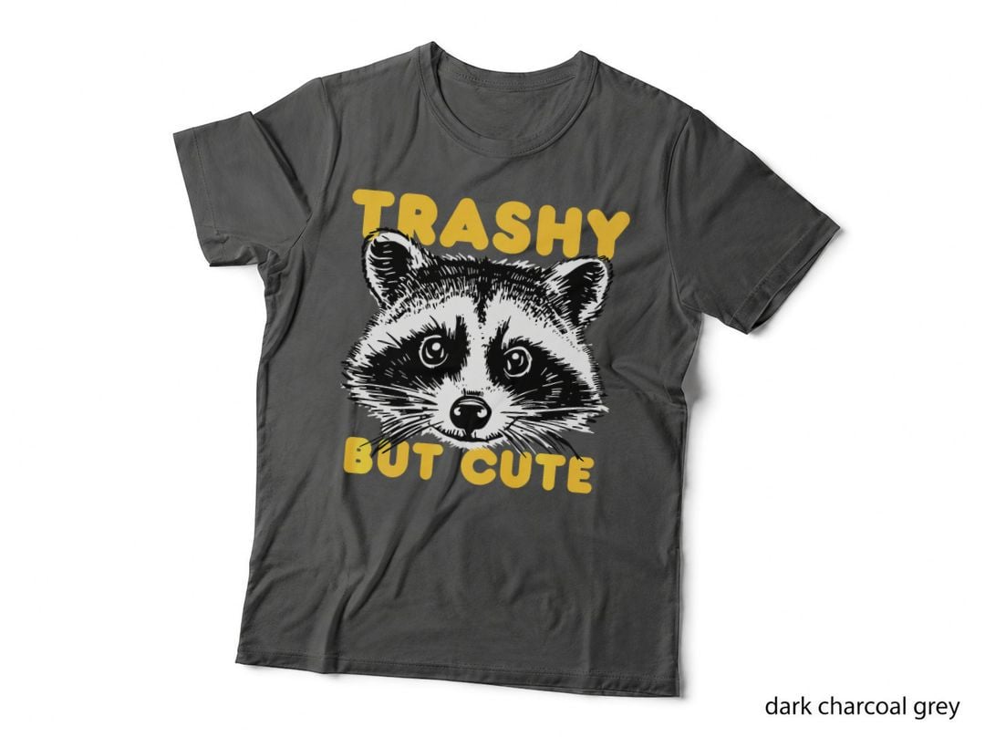 Trashy but Cute Raccoon T-Shirt