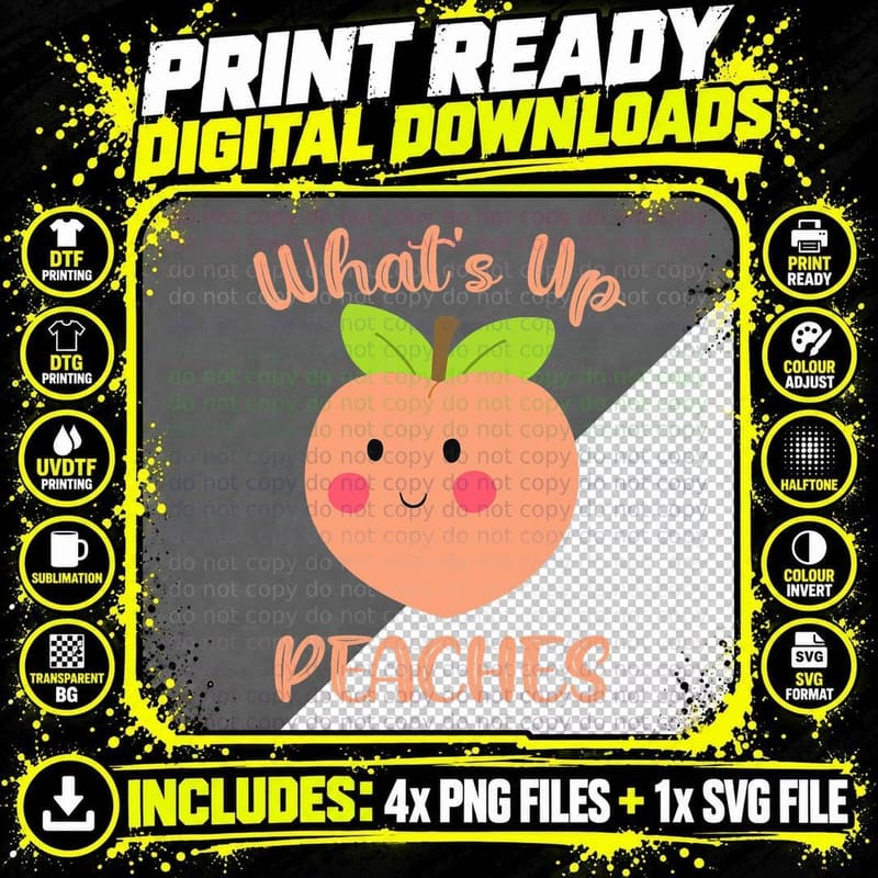 What's up Peaches Peachy Peach Fans Peach Lovers T-Shirt Png SVG Digital Bundle