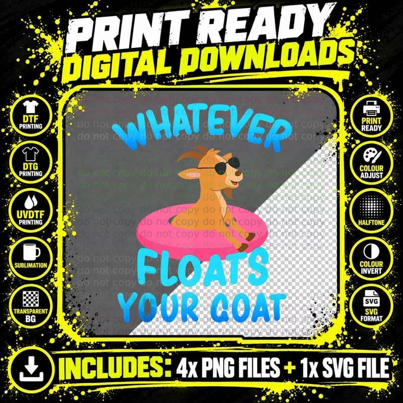 Whatever Floats Your Goat T-Shirt Png SVG Digital Bundle