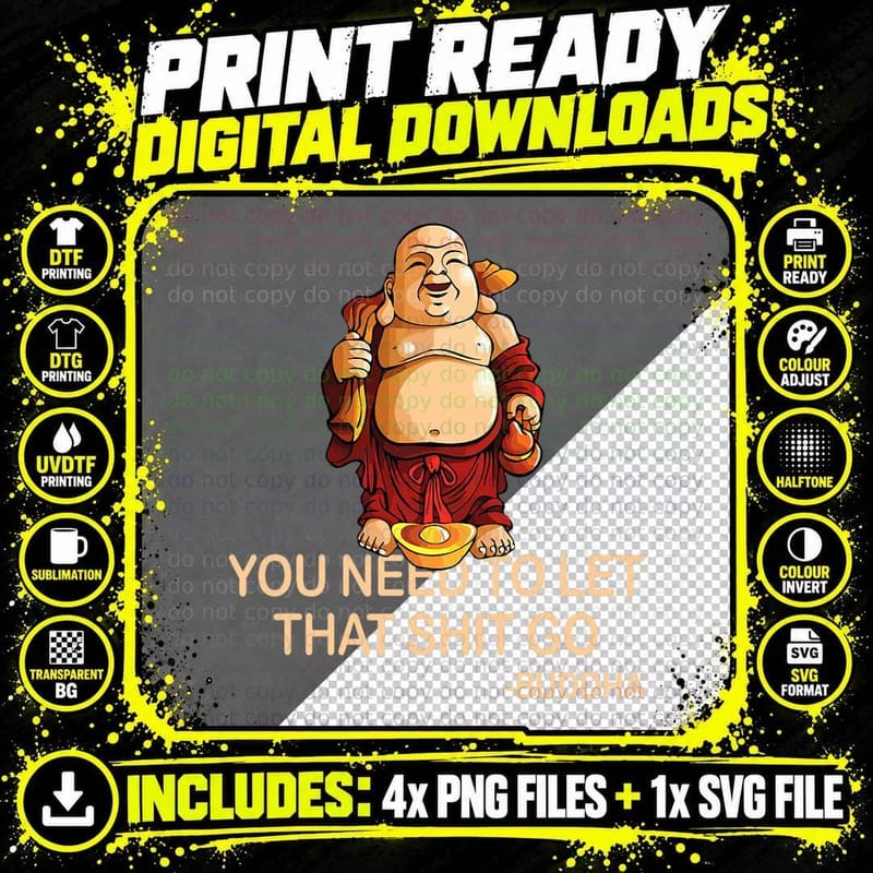 You Need to Let That Shit-Go Fat Buddha Buddhism Png SVG Digital Bundle