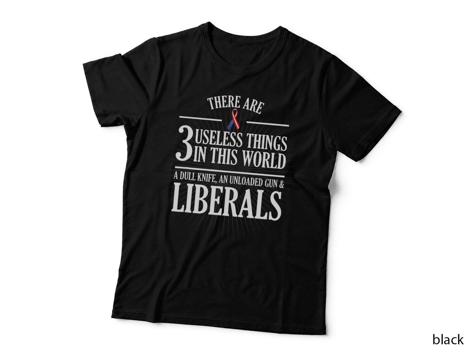 Anti Liberal T-Shirt Useless Liberals, Liberal Tears Shirt