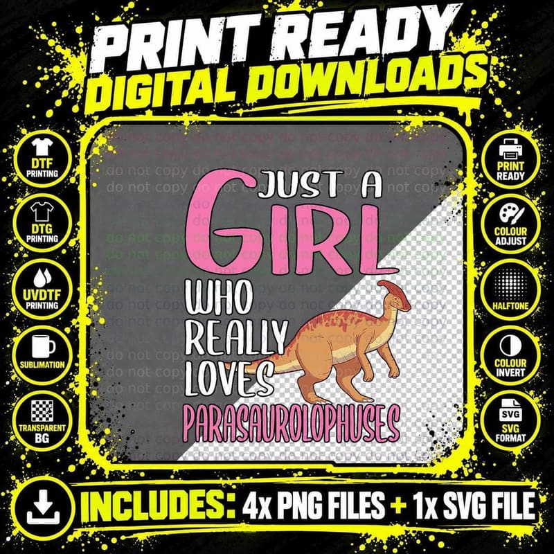 Dino Just a Girl Who Really Loves Parasaurolophuses Png SVG Digital Bundle