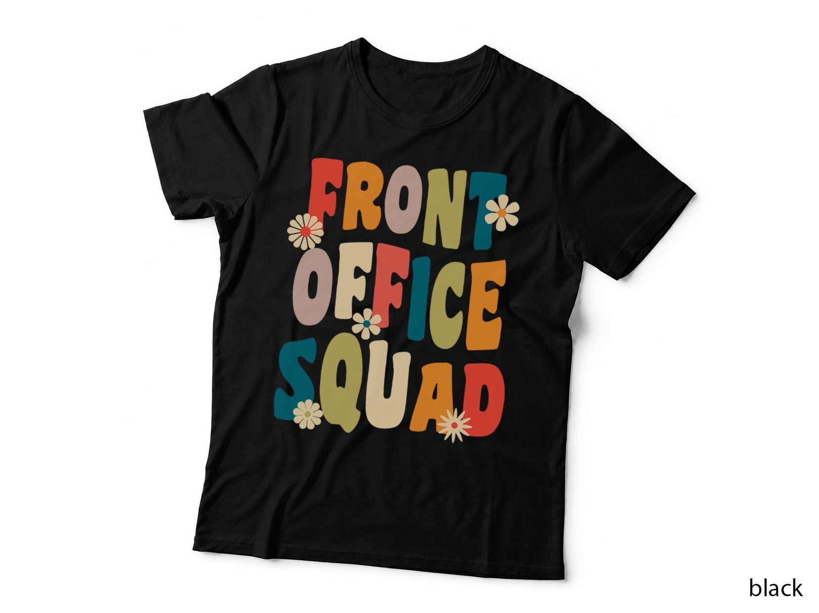 Front Office Squad Team for Administrative Assistants T-Shirt