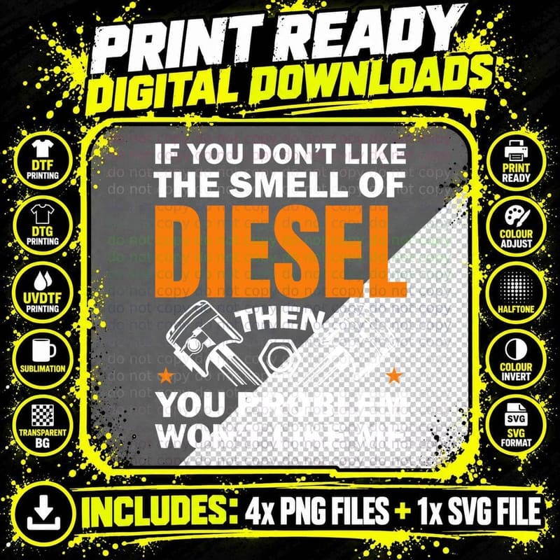 If You Don't Like the Smell of Diesel Father's Day Png SVG Digital Bundle