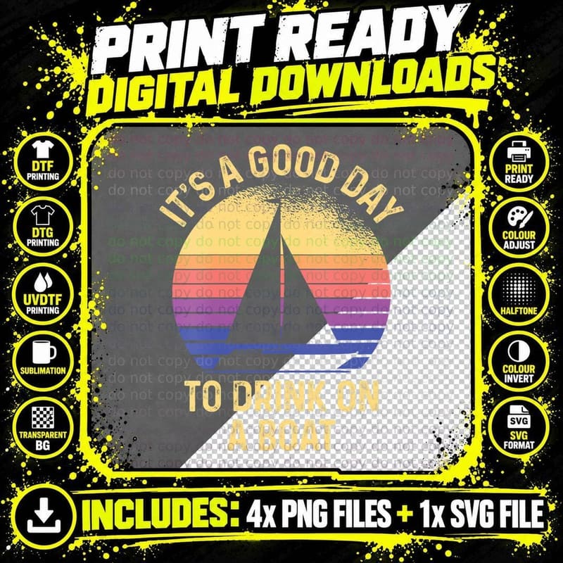 It's a Good Day to Drink on a Boat, Bar Humour T-Shirt Png SVG Digital Bundle