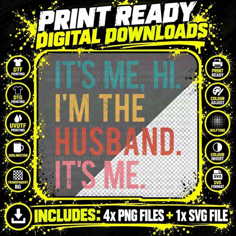Its Me Hi I'm the Husband Its Me Fathers Day Wife Png SVG Digital Bundle