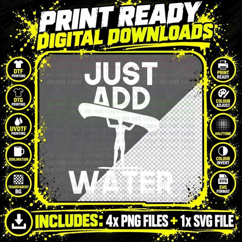 Just Add Water - Canoe Canoeing Paddling Water Boat Png SVG Digital Bundle