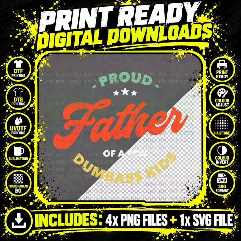 Mens Proud Father of a Few Dumbass Kids - Father's Day Png SVG Digital Bundle