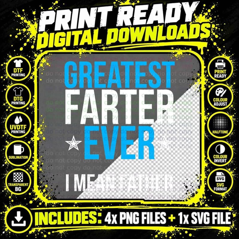 Mens Worlds Greatest Farter I Mean Father Ever T Shirt Png SVG Digital Bundle