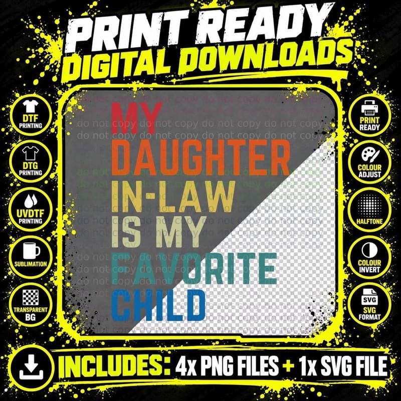 My Daughter-In-Law Is My Favorite Child Fathers Day Gift Png SVG Digital Bundle