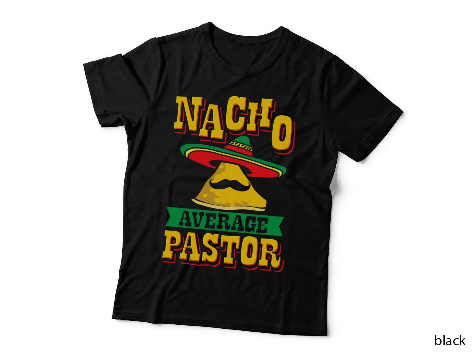 Nacho Average Pastor T-Shirt