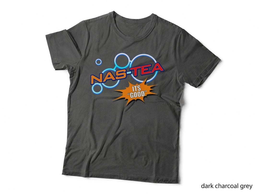 Nas-Tea - It's Good Gift T-Shirt