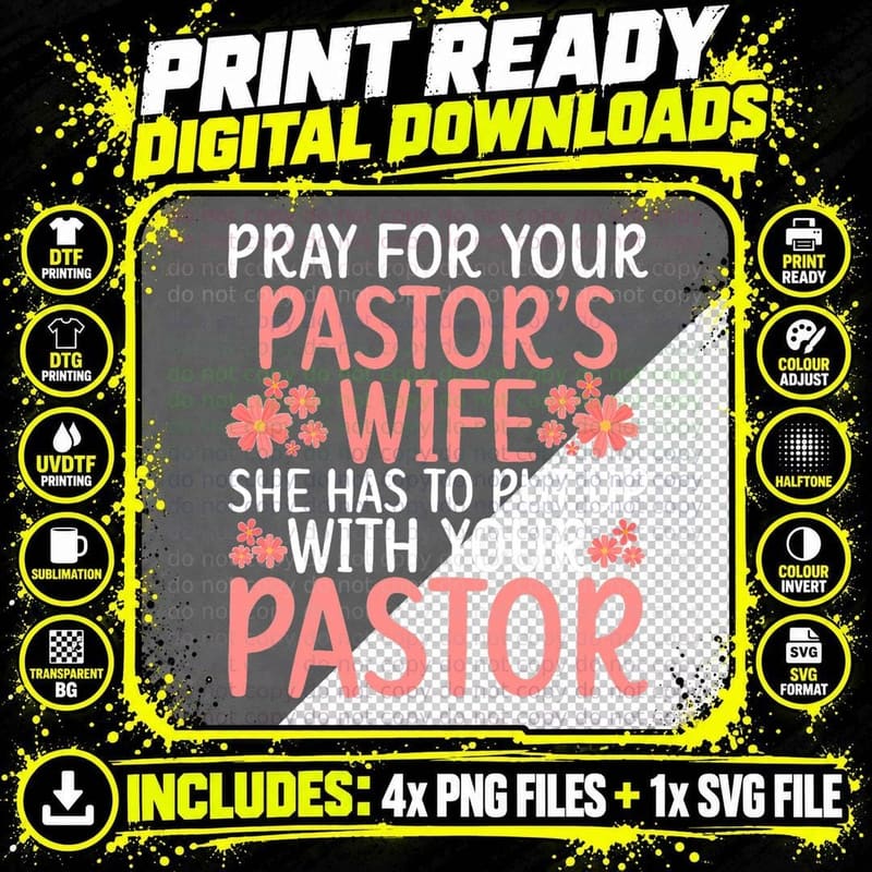 Pray for Your Pastor's Wife Pastor Wife of a Pastor Png SVG Digital Bundle