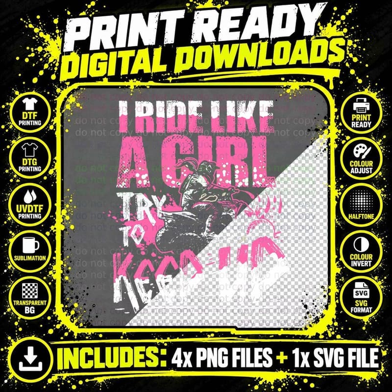 Quad ATV Girl Gift I Ride Like a Girl Try to Keep up Png SVG Digital Bundle