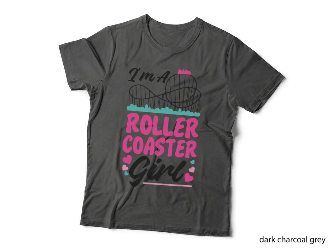Roller Coaster Girl I'm a Roller Coaster Girl T-Shirt