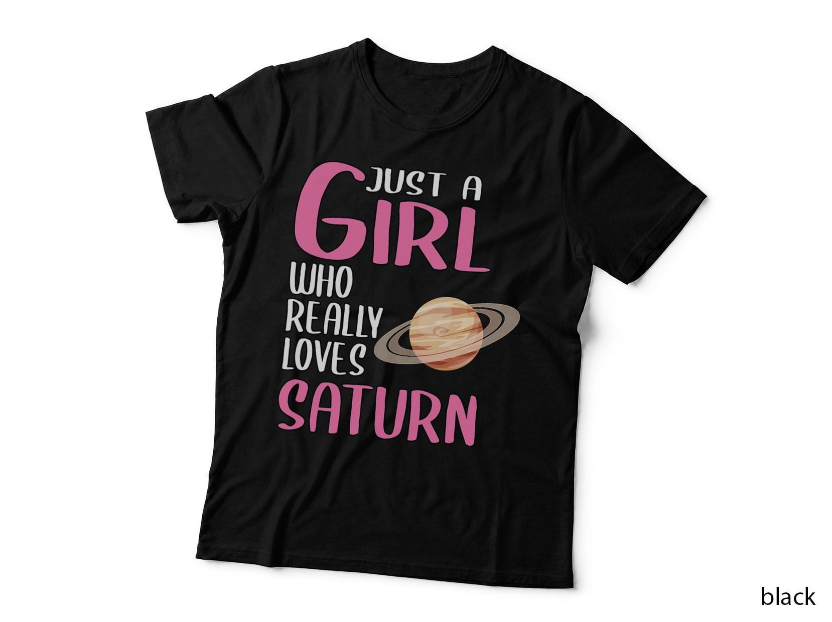 Saturn Gift Just a Girl Who Really Loves Saturn T-Shirt