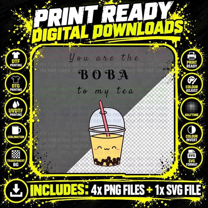 You Are the Boba to My Tea T-Shirt Png SVG Digital Bundle