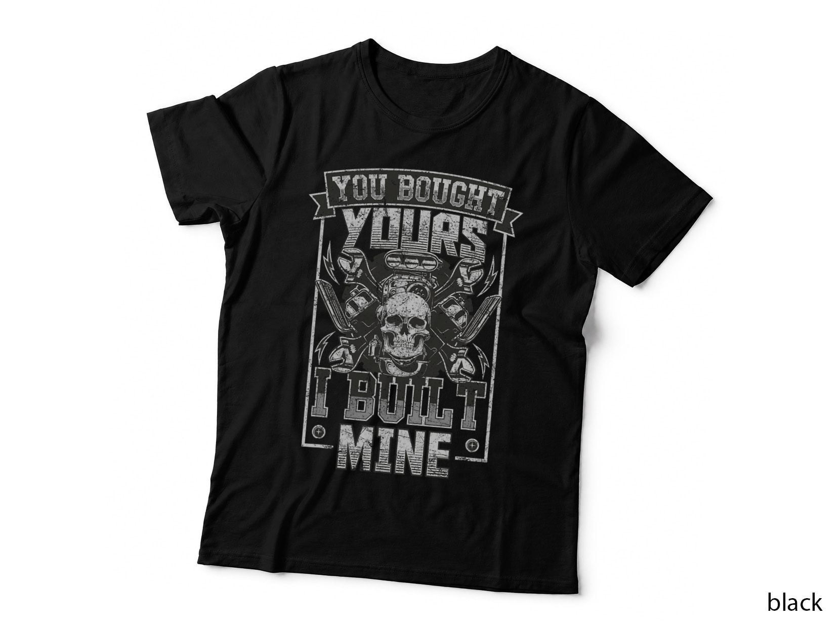 You Bought Yours I Built Mine Diesel Engine T-Shirt