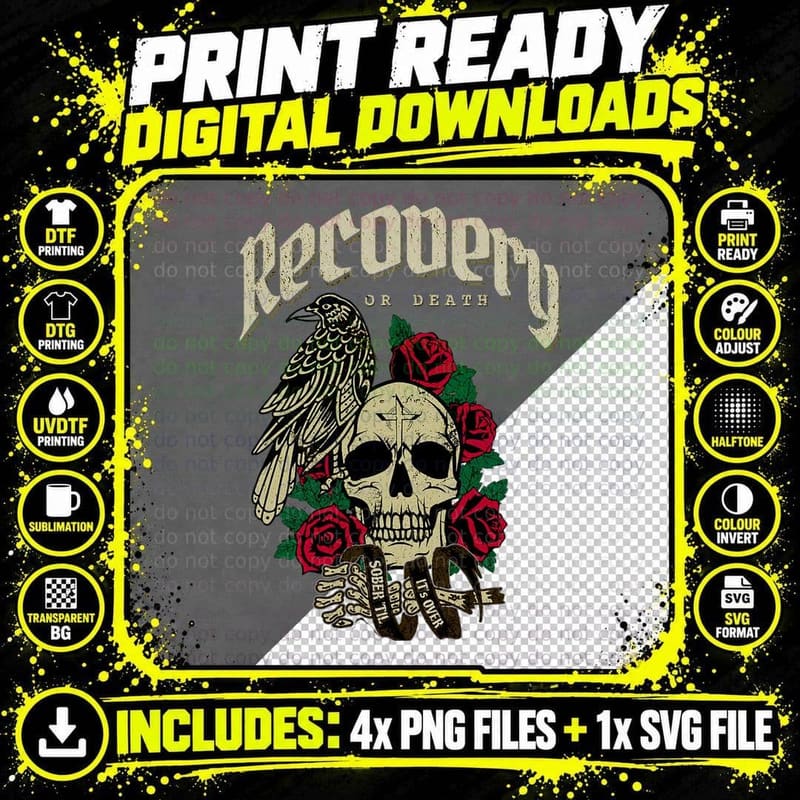 Addiction Recovery Sobriety Recovery or Death T-Shirt Png SVG Digital Bundle