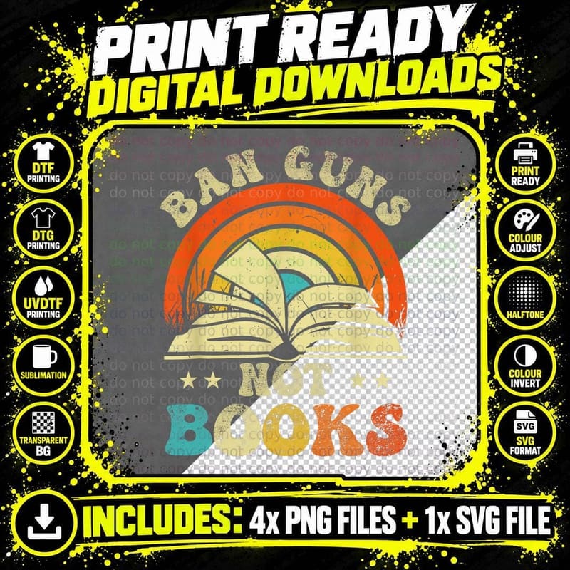 Ban Guns Not Books T-Shirt Png SVG Digital Bundle