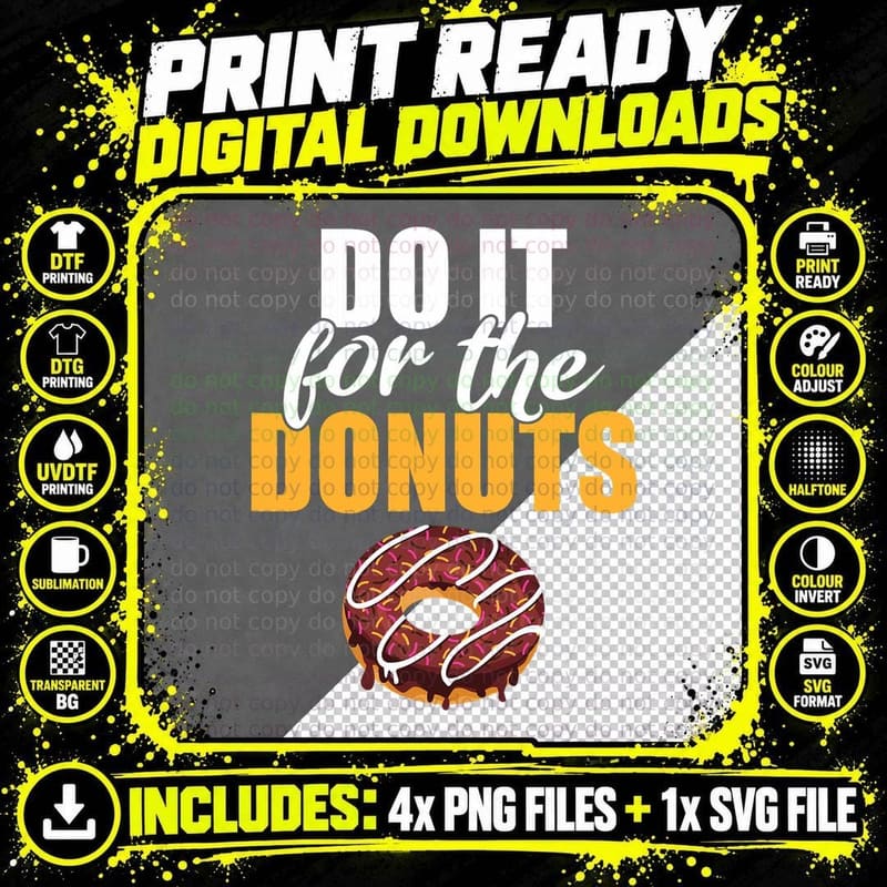 Do It for the Donuts Snack Donut T-Shirt Png SVG Digital Bundle