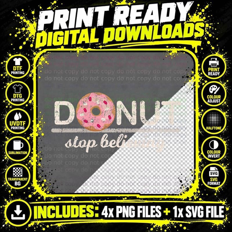 Donut Stop Believing Positive Pink Sprinkles Doughnut Png SVG Digital Bundle