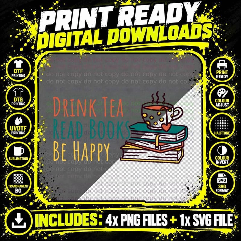 Drink Tea Read Books Be Happy T-Shirt Png SVG Digital Bundle