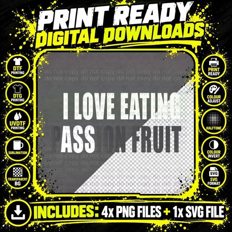 I Love Eating Ass (Passion Fruit) T-Shirt Png SVG Digital Bundle